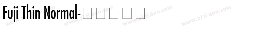 Fuji Thin Normal字体转换